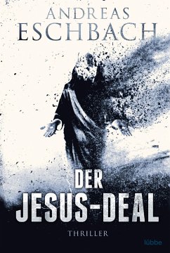 Der Jesus-Deal / Jesus Video Bd.2 - Eschbach, Andreas