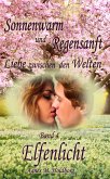 Sonnenwarm und Regensanft - Band 4 (eBook, ePUB)