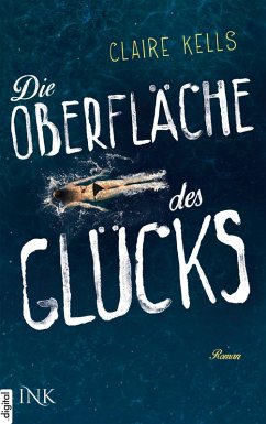 Die Oberfläche des Glücks (eBook, ePUB) - Kells, Claire