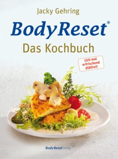 Body Reset - Das Kochbuch - Gehring, Jacky