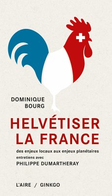 Helvétiser la France (eBook, ePUB) - Bourg, Dominique