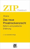 Das neue Privatinsolvenzrecht (eBook, ePUB) Das neue Privatinsolvenzrecht (eBook, ePUB)