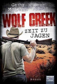 Zeit zu jagen / Wolf Creek Bd.2 - McLean, Greg