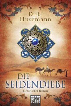 Die Seidendiebe - Husemann, Dirk