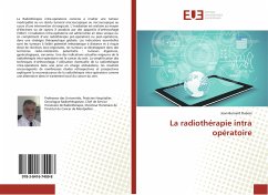 La radiothérapie intra opératoire - Dubois, Jean-Bernard