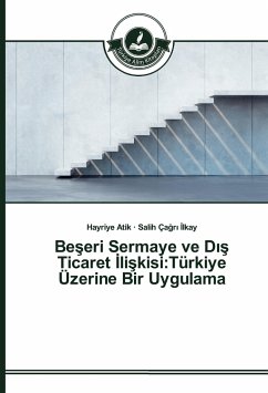 Be¿eri Sermaye ve D¿¿ Ticaret ¿li¿kisi:Türkiye Üzerine Bir Uygulama