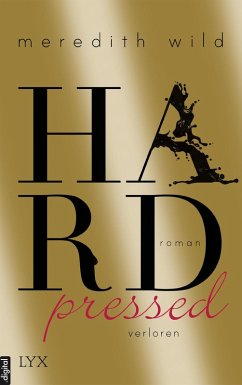 Hardpressed - verloren / Hard Bd.2 (eBook, ePUB) - Wild, Meredith