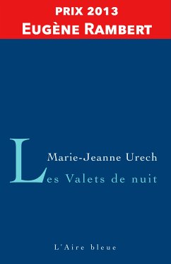 Les Valets de Nuit (eBook, ePUB) - Urech, Marie-Jeanne