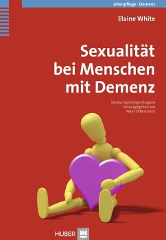Sexualität bei Menschen mit Demenz (eBook, ePUB) - White, Elaine