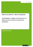 Sensibilidad y Análisis de Tolerancia en Filtros Activos desde la Perspectiva Simbólica Sensibilidad y Análisis de Tolerancia en Filtros Activos desde la Perspectiva Simbólica