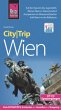 Reise Know-How CityTrip Wien: Reiseführer mit Stadtplan, 4 Spaziergängen und kostenloser Web-App: Reiseführer mit herausnehmbarem Faltplan, Spaziergängen und Web-App. Mit vier Spaziergängen