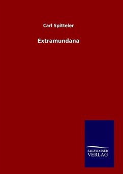 Extramundana - Spitteler, Carl