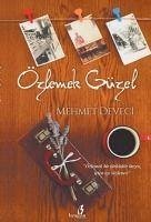 Özlemek Güzel - Deveci, Mehmet