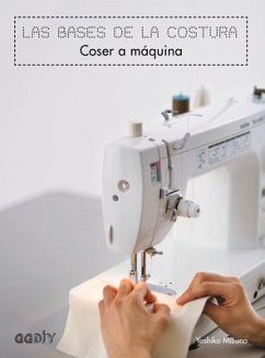 Las Bases de la Costura, Coser a Máquina - Mizuno, Yoshiko
