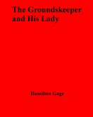 The Groundskeeper and His Lady (eBook, ePUB)