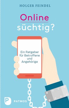 Onlinesüchtig? (eBook, ePUB) - Feindel, Holger