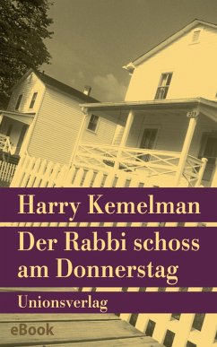 Der Rabbi schoss am Donnerstag (eBook, ePUB) - Kemelman, Harry