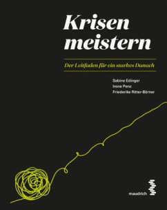 Krisen meistern - Edinger, Sabine;Penz, Irene;Ritter-Börner, Friederike