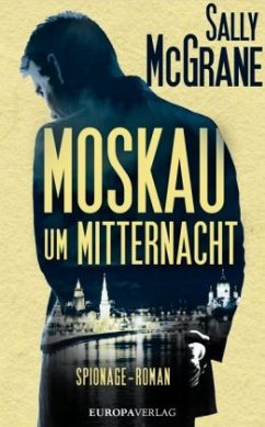 Moskau um Mitternacht / Max Rushmore Bd.1 - McGrane, Sally