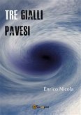 Tre gialli pavesi (eBook, ePUB)