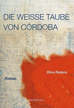 Die weiße Taube von Cordoba - Rubina, Dina