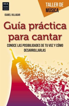 Guía Práctica Para Cantar - Villagar, Isabel