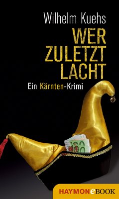 Wer zuletzt lacht (eBook, ePUB) - Kuehs, Wilhelm