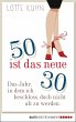 Fünfzig ist das neue Dreißig (eBook,... - Bild 1