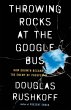 Throwing Rocks at the Google Bus - Bild 1