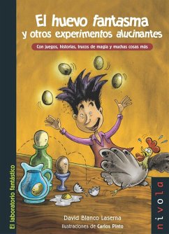 El huevo fantasma y otros experimentos alucinantes - Blanco Laserna, David