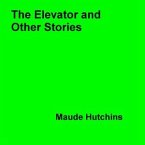 The Elevator and Other Stories (eBook, ePUB)