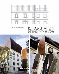 Rehabilitation : dealing with history - Instituto Monsa de Ediciones, S. A.; Mestre Aramendia, Octavio