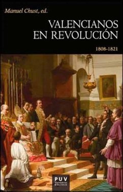 Valencianos en revolución, 1808-1821 - Chust Calero, Manuel