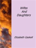Wifes And Daughters (eBook, ePUB)