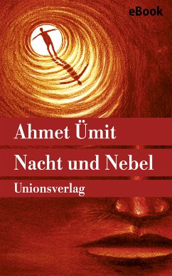 Nacht und Nebel (eBook, ePUB) - Ümit, Ahmet