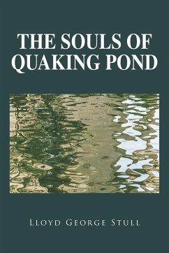 The Souls of Quaking Pond - Stull, Lloyd George