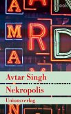 Nekropolis - Kriminalroman aus Delhi (eBook, ePUB)
