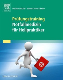 Prüfungstraining Notfallmedizin für Heilpraktiker - Schüller, Barbara Anna