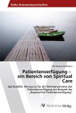 Patientenverfügung ¿ ein Bereich von Spiritual Care
