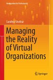 Managing the Reality of Virtual Organizations