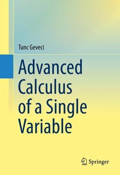 Advanced Calculus of a Single Variable - Geveci, Tunc
