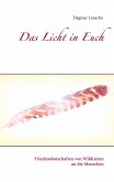 Das Licht in Euch Das Licht in Euch
