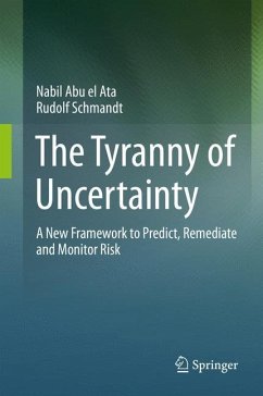 The Tyranny of Uncertainty - Abu el Ata, Nabil;Schmandt, Rudolf