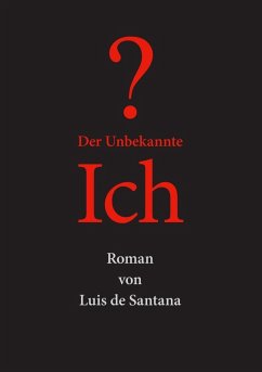 Der unbekannte Ich (eBook, ePUB)