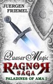 Quasar Magic (Paladins of Ama - Ragnor Saga, #1) (eBook, ePUB)