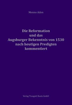 Cover Die Reformation und das Augsburger Bekenntnis von 1530 für heute kommentiert (eBook, PDF)