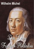 Das Leben Friedrich Hölderlins (eBook, ePUB)