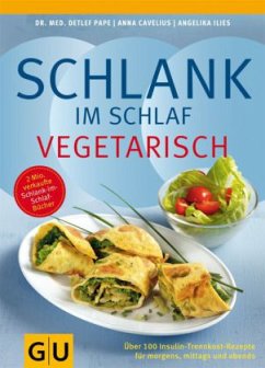 Schlank im Schlaf vegetarisch (Mängelexemplar) - Pape, Detlef;Cavelius, Anna;Ilies, Angelika