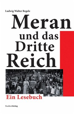 Meran und das Dritte Reich (eBook, ePUB) - Regele, Ludwig Walter