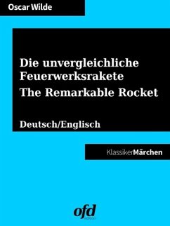 Die unvergleichliche Feuerwerksrakete - The Remarkable Rocket (eBook, ePUB)